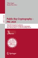Public-Key Cryptography - PKC 2025: 28th IACR International Conference on Practice and Theory of Public-Key Cryptography, Rros, Norway, May 12-15, 2025, Proceedings, Part III