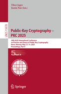 Public-Key Cryptography - PKC 2025: 28th IACR International Conference on Practice and Theory of Public-Key Cryptography, Rros, Norway, May 12-15, 2025, Proceedings, Part V