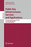 Public Key Infrastructures, Services and Applications: 6th European Workshop, EuroPKI 2009, Pisa, Italy, September 10-11, 2009, Revised Selected Papers