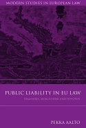Public Liability in Eu Law: Brasserie, Bergaderm and Beyond