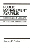 Public Management Systems: Monitoring & Managing Government Performance