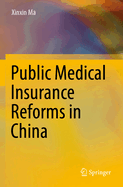 Public Medical Insurance Reforms in China