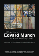 Public Paintings by Edvard Munch and His Contemporaries: Change and Conservation Challenges