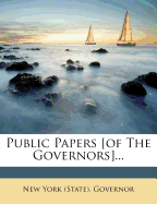 Public Papers [Of the Governors]