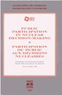 Public Participation in Nuclear Decision-Making: Proceedings of and International Workshop