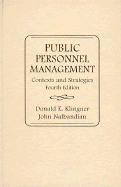 Public Personnel Management: Contexts and Strategies - Klingner, Donald E, and Nalbandian, John