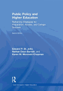 Public Policy and Higher Education: Reframing Strategies for Preparation, Access, and College Success