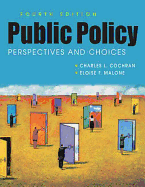 Public Policy: Perspectives and Choices