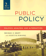 Public Policy: Politics, Analysis, and Alternatives, 2nd Edition