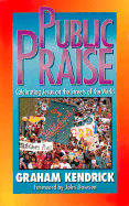 Public Praise: Celebrating Jesus on the Streets of the World
