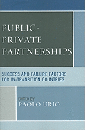 Public-Private Partnerships: Success and Failure Factors for In-Transition Countries