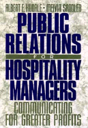 Public Relations for Hospitality Managers: Communicating for Greater Profits