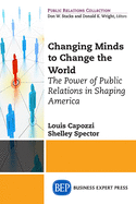 Public Relations for the Public Good: How PR Has Shaped America's Social Movements