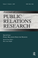 Public Relations from the Margins: A Special Issue of the Journal of Public Relations Research