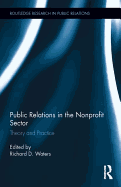 Public Relations in the Nonprofit Sector: Theory and Practice