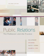 Public Relations: The Profession and the Practice with DVD-ROM: The Profession and the Practice with DVD-ROM - Lattimore, Dan L, and Baskin, Otis W, PhD, and Heiman, Suzette T