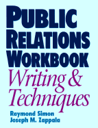 Public Relations Workbook Writing & Techniques