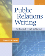 Public Relations Writing: The Essentials of Style and Format (NAI)
