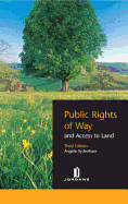 Public Rights of Way and Access to Land: Third Edition - Sydenham, Angela