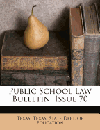 Public School Law Bulletin, Issue 70
