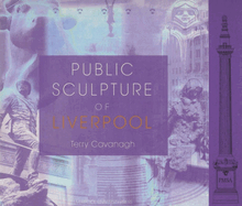 Public Sculpture of Liverpool