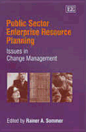 Public Sector Enterprise Resource Planning: Issues in Change Management