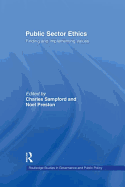 Public Sector Ethics: Finding and Implementing Values