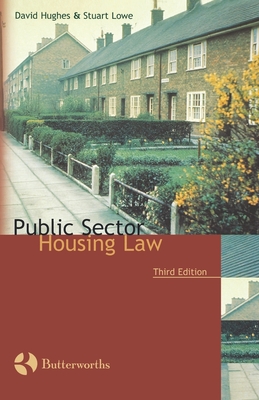 Public Sector Housing Law - Lowe, Stuart, and Hughes, David