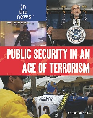 Public Security in an Age of Terrorism - Brezina, Corona