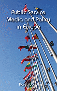 Public Service Media and Policy in Europe