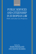 Public Services and Citizenship in European Law: Public and Labour Law Perspectives