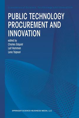 Public Technology Procurement and Innovation - Edquist, Charles (Editor), and Hommen, Leif (Editor), and Tsipouri, Lena (Editor)