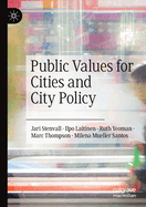 Public Values for Cities and City Policy