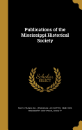 Publications of the Mississippi Historical Society