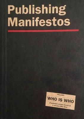 Publishing Manifestos - Pichler, Michalis (Editor)