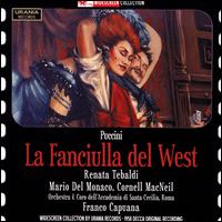 Puccini: La fanciulla del West - Angelo Mercuriali (vocals); Athos Cesarini (vocals); Bianca Maria Casoni (vocals); Cornell MacNeil (vocals);...
