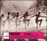 Puccini: Le Villi - Aquiles Machado (tenor); Guy Comentale (violin); Ludovic Tzier (baritone); Melanie Diener (soprano); Sylvie David;...