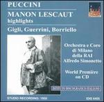 Puccini: Manon Lescaut (Highlights) - Adriana Guerrini (vocals); Beniamino Gigli (vocals); Giuseppe Noto (vocals); Mario Borriello (vocals);...