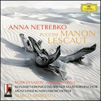 Puccini: Manon Lescaut - Anna Netrebko (vocals); Arina Holecek (vocals); Armando Pina (vocals); Benjamin Bernheim (vocals); Carlos Chausson (vocals);...