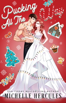 Pucking All The Way: Illustrated Cover Edition - Hercules, Michelle