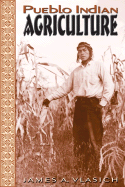 Pueblo Indian Agriculture