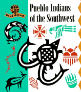 Pueblo Indians of the Southwest: Ancient and Living Cultures - Bartok, Mira, and Ronan, Christine