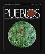Pueblos: Prehistoric Indian Cultures of the Southwest - Acatos, Sylvia, and Bruggmann, Maximilien, and Fritzemeier, Barbara (Translated by)