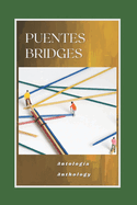 Puentes / Bridges: Antolog?a de Narrativa