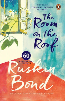 Puffin Classics: Room On The Roof: 60th Anniversary Edition: Hardcover, first volume in the famous Rusty series, fully coloured & illustrated gift book written by award winning author Ruskin Bond, for children and adults - Bond, Ruskin