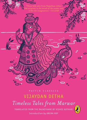 Puffin Classics: Timeless Tales from Marwar - Detha, Vijaydan, and Kothari, Vishes (Translated by)