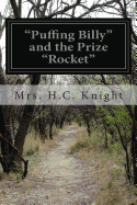 Puffing Billy and the Prize Rocket