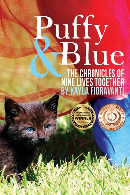 Puffy & Blue: The Chronicles of Nine Lives Together - Mohs, Kevin (Foreword by), and Pepoon, Loral Robben (Editor), and Fioravanti, Kayla