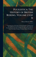 Pugilistica: The History of British Boxing, Volume 2 (of 3)