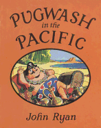 Pugwash in the Pacific: A Pirate Story